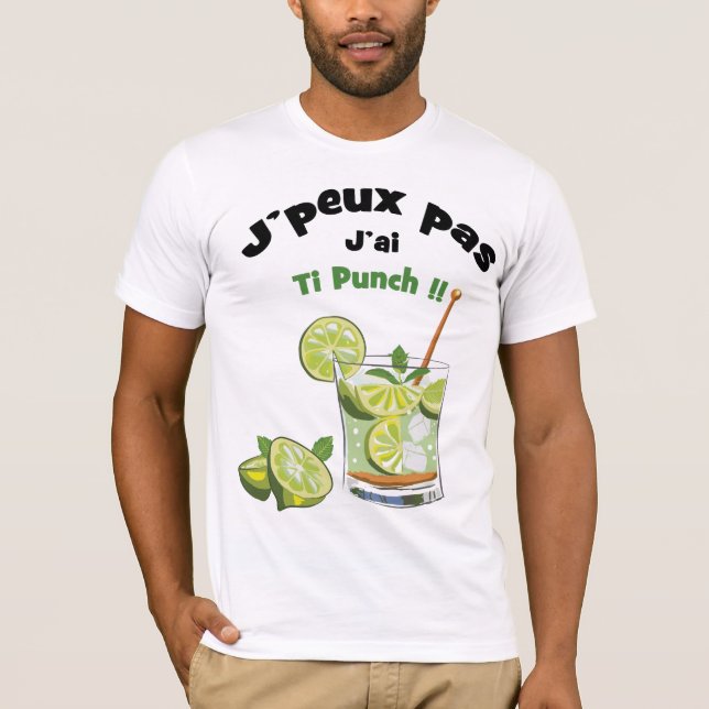 J'peux pas... J'ai ti punch T-shirt (Framsida)