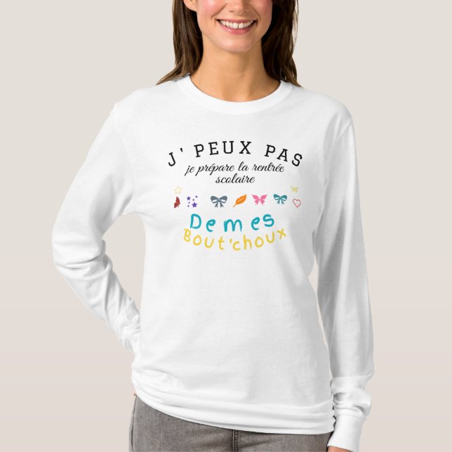 J'peux pas , je prépare la rentrée scolaire t shirt (Framsida)