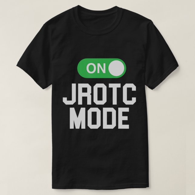 JROTC Mode On Coola Shirt for JROTC Members T-Shir T (Design framsida)