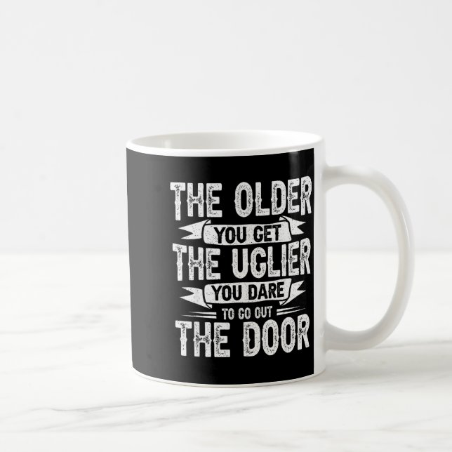 Ju äldre du blir, desto fulare blir du Sarcasm Sar Kaffemugg (Höger)