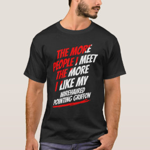 Ju Fler Människor Jag Möter Strävhårig Stående Gri T Shirt