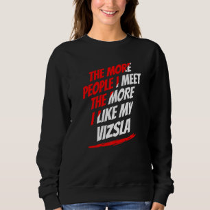 Ju Fler Människor Jag Möter Vizsla Rolig Hund Älsk T Shirt