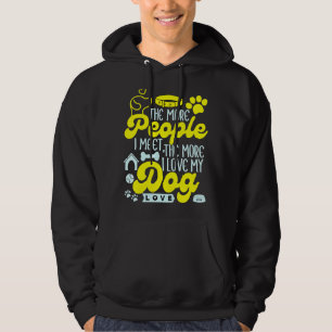 Ju fler människor jag träffar, desto fler i Kärlek Hoodie