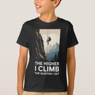 Ju högre jag klättrar desto tystare blir jag Klätt T Shirt