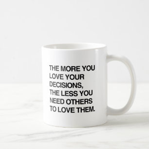 JU MER DU ÄLSKAR DINA BESLUT.png Kaffemugg