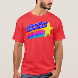 Ju mer du vet desto mer lider du t shirt