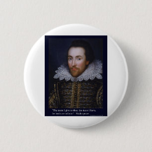 "Ju Mer Jag Ger" Shakespeare Kärlek Citat Present/ Knapp
