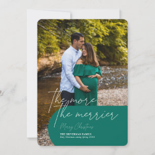 Ju mer Merrier Gravid Photo Helgdag Card Julkort