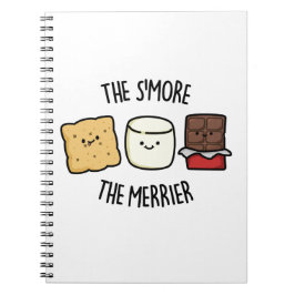 Ju Mer Smore Desto Gladare Rolig Smore Skämt  Anteckningsbok