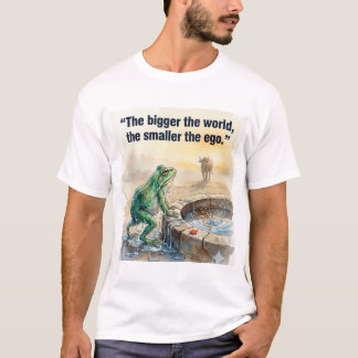 Ju större världen är. t shirt