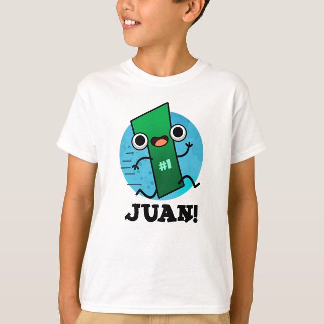 Juan Funny Mexican Number 1 Pun T Shirt (Framsida)