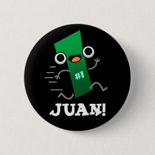 Juan Funny Mexican Number One Pun Mörk BG Knapp
