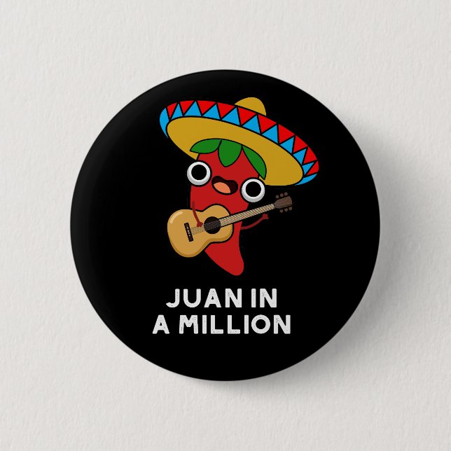 Juan in A Million Funny Mexican Chili Pun Mörk BG Knapp (Framsida)