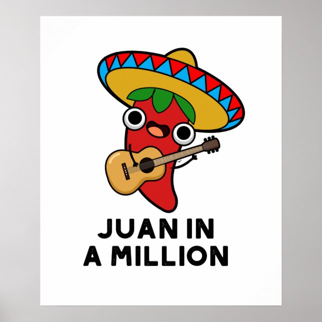 Juan in A Million Funny Mexican Chili Pun Poster (Framsidan)
