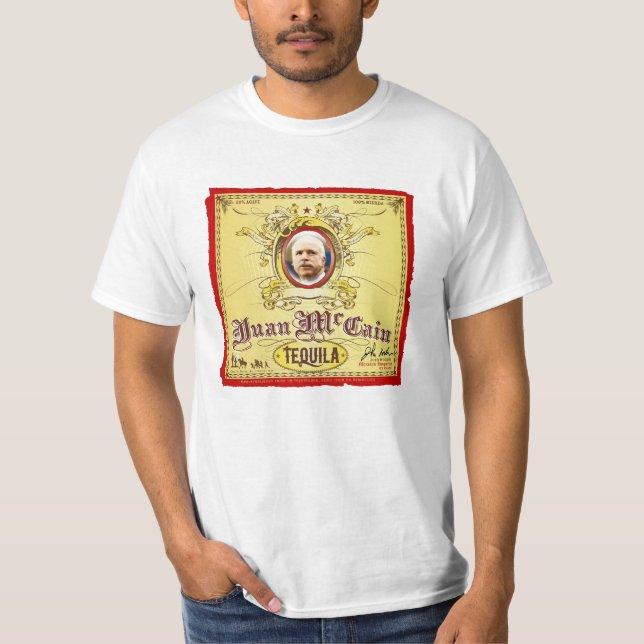 Juan McCain TequilaT-tröja Tee Shirt (Framsida)