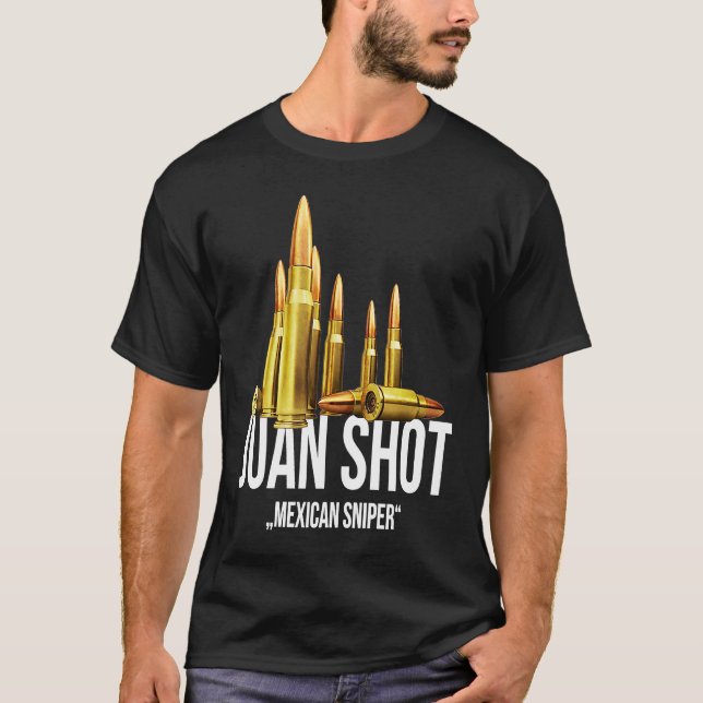 Juan Shot Mexican Sniper Marksman T Shirt (Framsida)