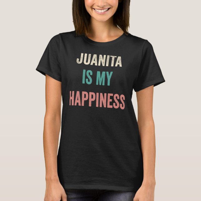 Juanita är min lycka t shirt (Framsida)
