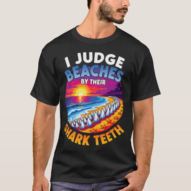 Judge Beaches By Shark th Fossil Collecting T Shirt (Framsida)