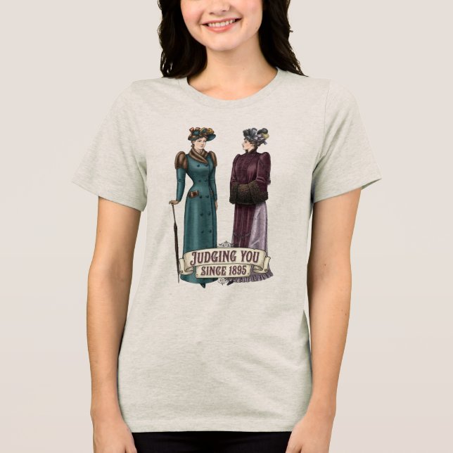Judging You Since 1895 - Funny History Buff Gift T Shirt (Framsida)