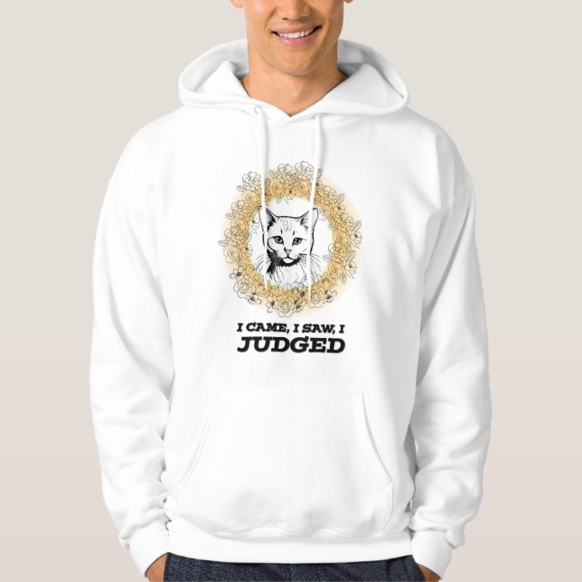 Judgy Cat Floral Design – I Came I Saw I Judged Hoodie (Framsida)