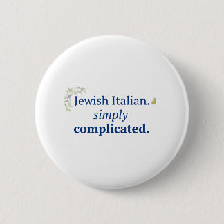 Judisk italiener. Enkelt komplicerad knapp