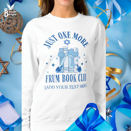 Judisk JUST ONE MORE FRUM BOKKLUBB Hanukkah T Shirt