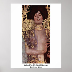 Judith with Head Holofernes by Gustav Klimt Poster