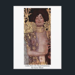Judith with Head Holofernes by Gustav Klimt Vykort<br><div class="desc">Judith with the Head Holofernes by Gustav Klimt.

Judith with the Head Holofernes (Destroyed) Masterast by Gustav Klimt.

 Gustav Klimt: Österrikiska symbolmålare och en av de mest framstående medlemmarna i Seessionsrörelsen i Wien. Hans stora verk omfattar målningar,  mord,  skisser och andra konstföremål.</div>