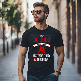Judo 3 dagar i veckan - Roligt Martial Arts Design T Shirt