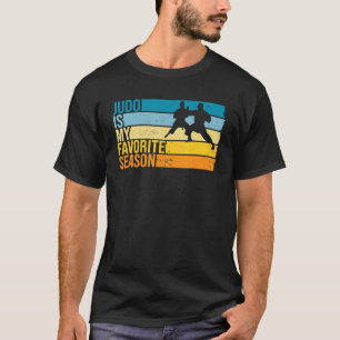 Judo är min favoritsäsong för Judoka T Shirt