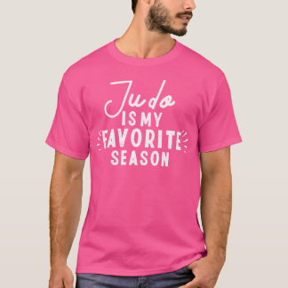 Judo är min favoritsäsong Ord Funny Judo T Shirt