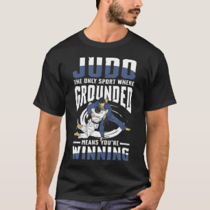 Judo Den Enda Sporten Där Att Vara På Marken Inneb T Shirt
