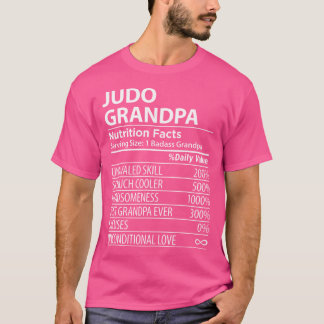 Judo Grandpa Nutrition Facts Funny Judo Grandpa T Shirt