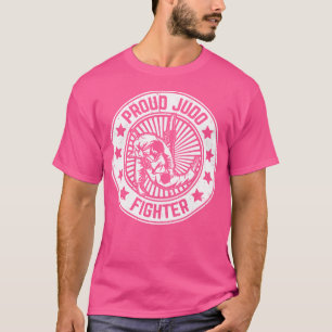 Judo Martial Arts Judo Fighter Proud Judo Fighter T Shirt