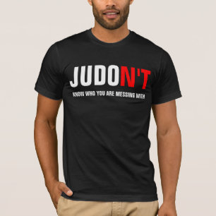 JUDO N'T vet vem du rörar med T-shirt