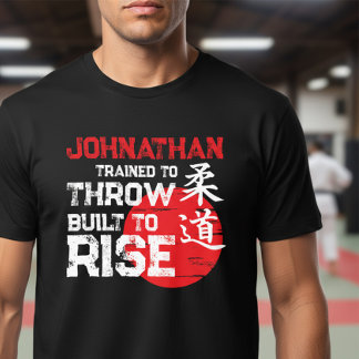 Judo - Tränad att Slå - Uppbyggd att Stiga T Shirt