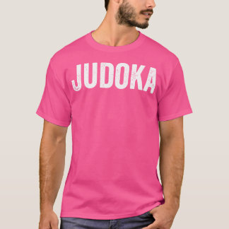 Judoka Judo Practitioner T Shirt