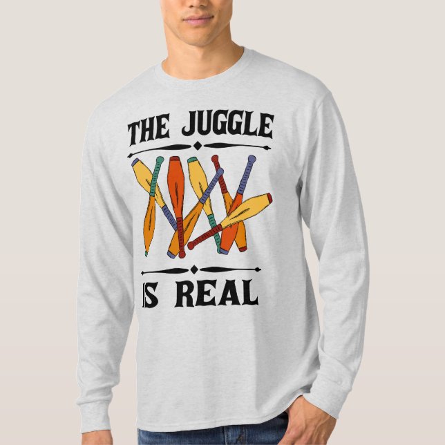 Juggle är Real Jugglers Funny Graphic T Shirt (Framsida)