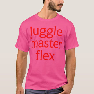 Juggle Master Flex - Juggling T Shirt