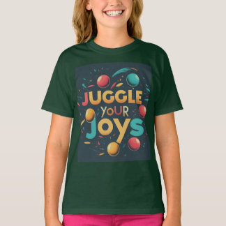 Juggle Your Joys , Designad T Shirt