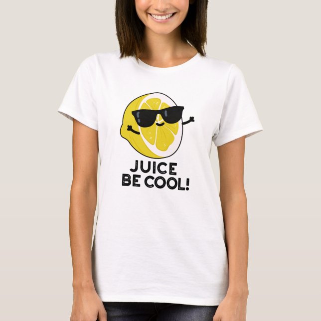 Juice Be Coola Funny Fruit Pun T Shirt (Framsida)