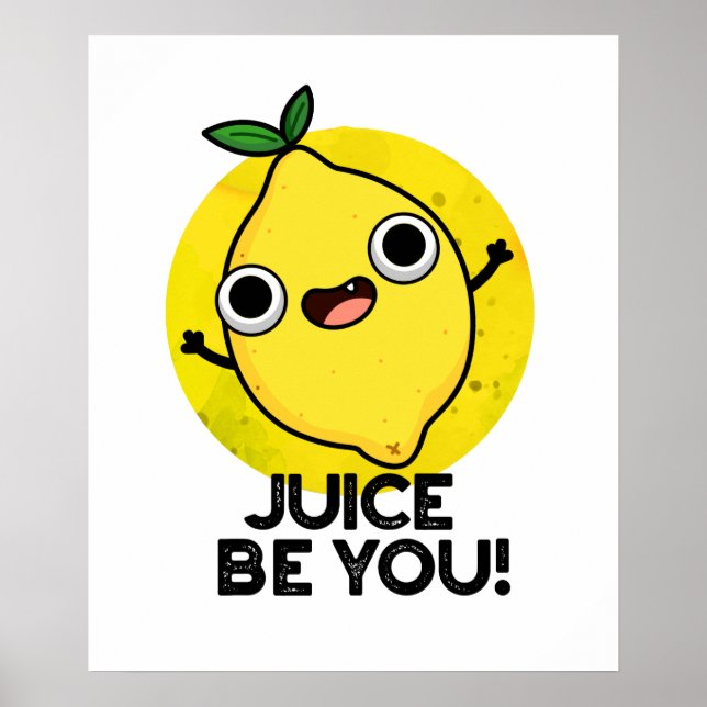 Juice Be dig att vara en bra, positiv frukt Lemon  Poster (Framsidan)