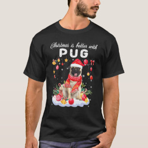 Jul är bättre med Pug rolig hund T Shirt