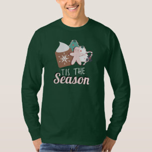 Jul Är Säsongen Kakor Varm Choklad   T Shirt