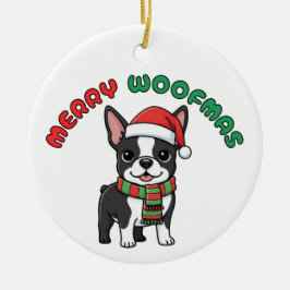 Jul Boston Terrier Ornament: Merry Woofmas Julgransprydnad Keramik