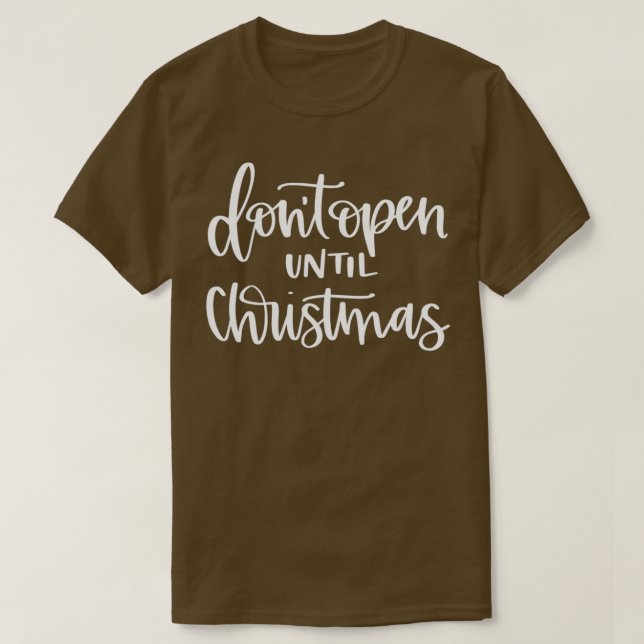 Jul Break kan inte öppnas förrän jul T Shirt (Design framsida)
