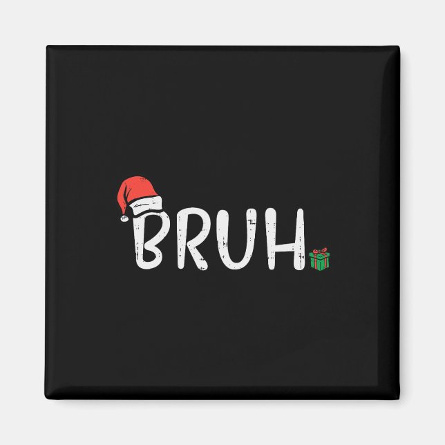 Jul Bruh Funny Julafton Meme Manar Boys Kids Kvinn Magnet (Framsidan)