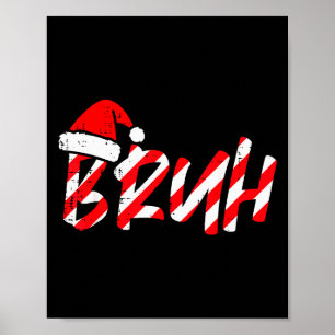 Jul Bruh Godisstav Julmössa Xmas Meme Män Poster