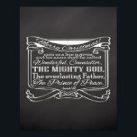 Jul Christian Chalkboard Scripture Poster<br><div class="desc">Unik svartbräda och vit kriteffekt och inspirerande julbibelavsnitt. Julbible Verse-objekt med passagesskript från Isaiah 9:6... till oss får en son: och hans namn ska kallas Wonderful, Counselor, MIGHTY GOD, The evilong Far, The Prince of Peace. ~Isaiah 9:6 Mörk grått och svart krita med vit textgrafik ger en underbar avslappnad av...</div>