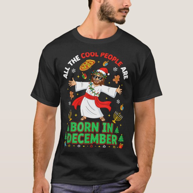 Jul Coola Människor Föds I December Jesus Födelsed T Shirt (Framsida)